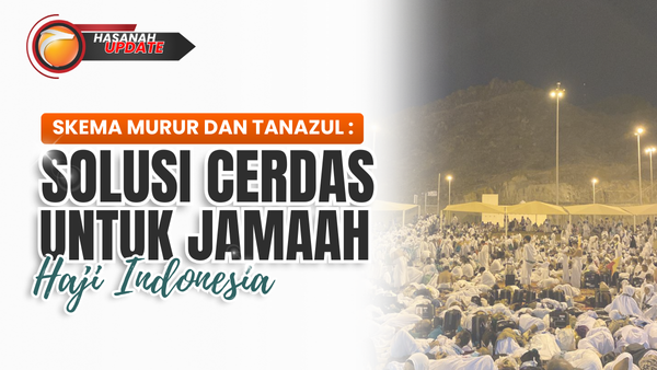 Skema Murur dan Tanazul: Solusi Cerdas untuk Jemaah Haji Indonesia