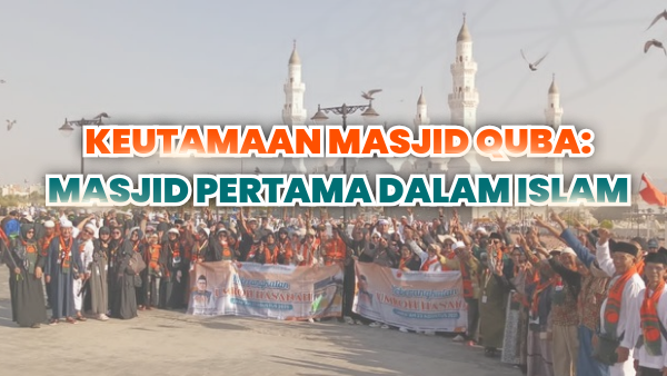 Keutamaan Masjid Quba: Masjid Pertama dalam Islam