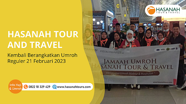 Hasanah Tour Berangkatkan Umroh Reguler 21 Februari 2023