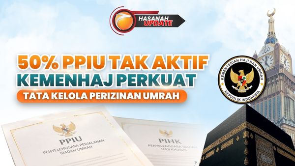 50% PPIU Tak Aktif, Kemenhaj Perkuat Tata Kelola perizinan Umrah