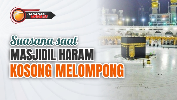 Suasana saat Masjidil Haram Sepi tanpa Jamaah Umroh