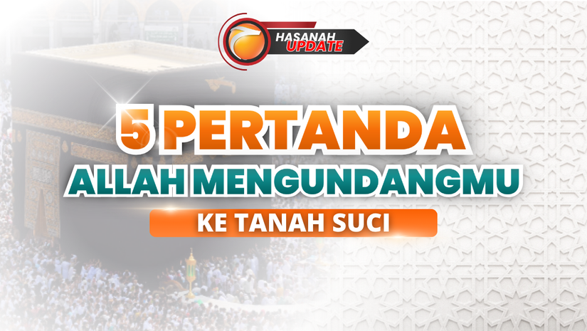 5 Tanda Allah Sedang Mengundangmu ke Tanah Suci
