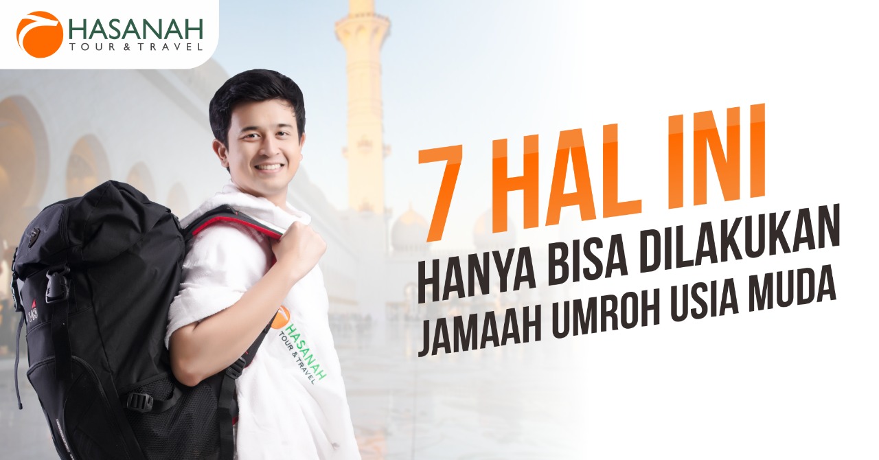 7 Hal Inilah yang Hanya Bisa Dilakukan Jamaah Umroh Usia Muda