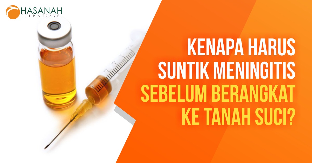 Kenapa Harus Suntik Meningitis Sebelum Berangkat ke Tanah Suci?