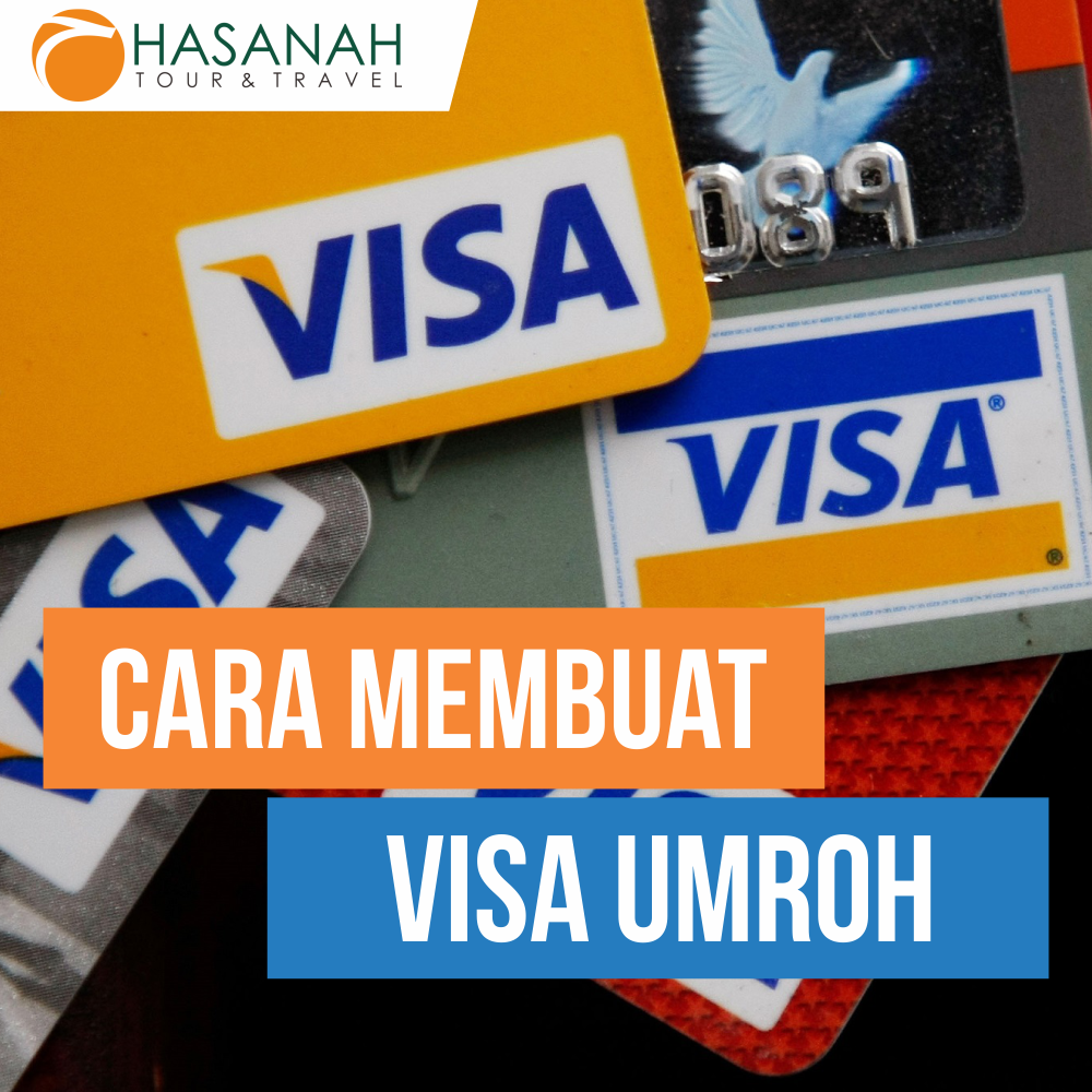 Cara Membuat Visa Umroh