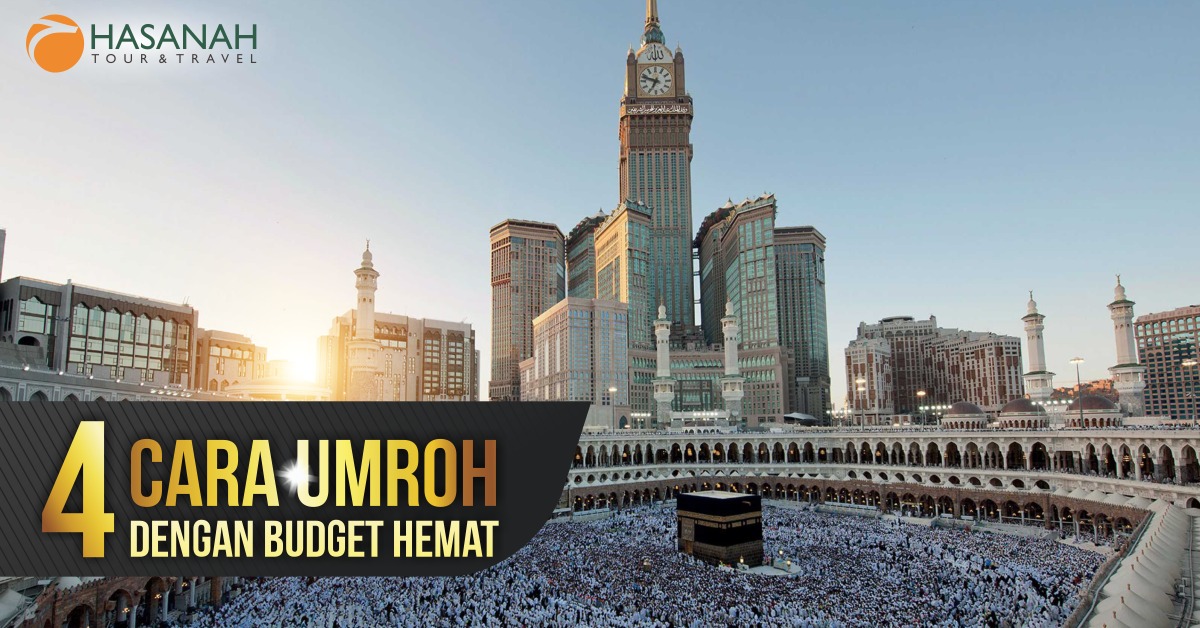 Inilah 4 Cara Umroh Dengan Budget Hemat