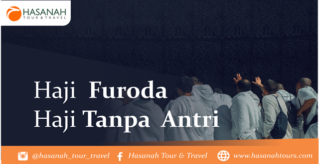 Haji Furoda, Haji Tanpa Antri