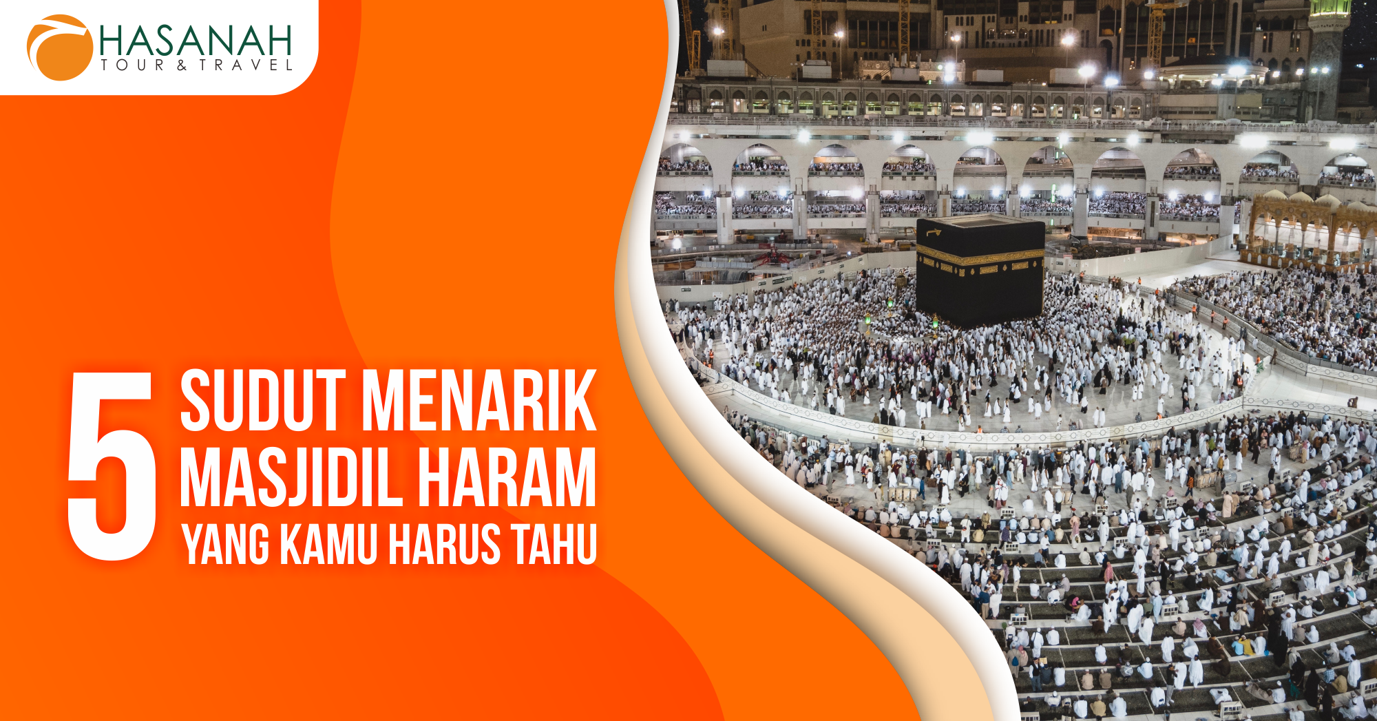 5 Sudut Menarik Masjidil Haram Yang Kamu Harus Tahu