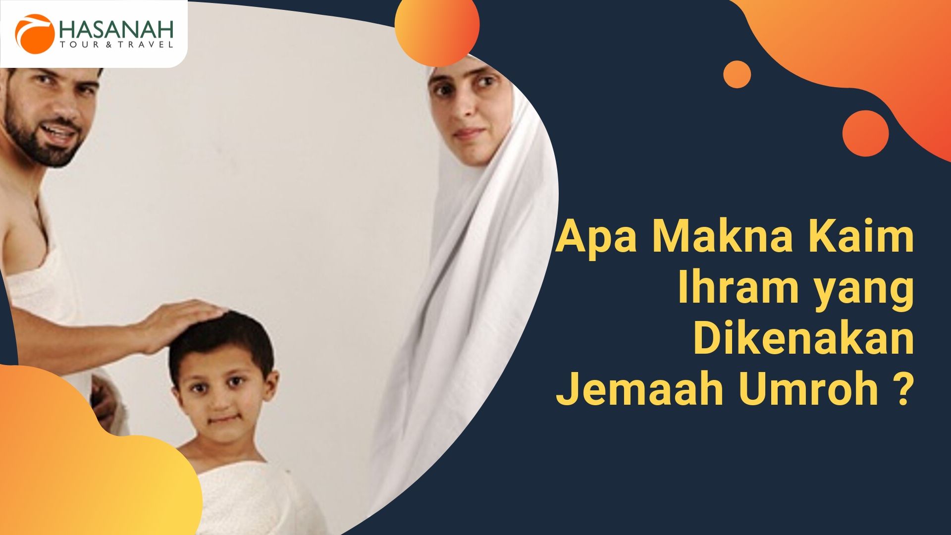 Apa Makna Kain Ihram yang Dikenakan Jemaah Umroh ?