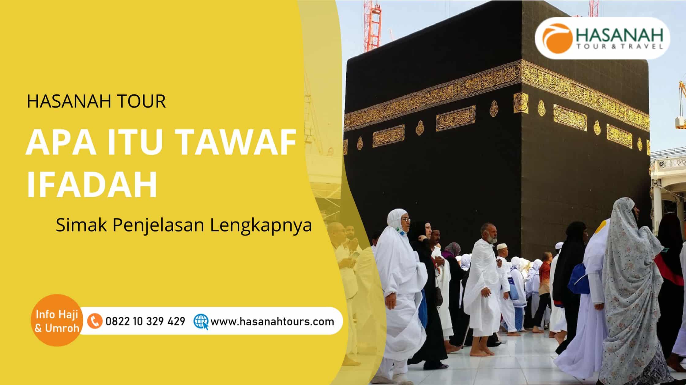 Apa Itu Tawaf Ifadah Simak Penjelasan Lengkapnya