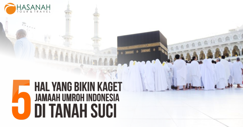 5 Hal yang Bikin Kaget Jamaah Umroh Indonesia di Tanah Suci