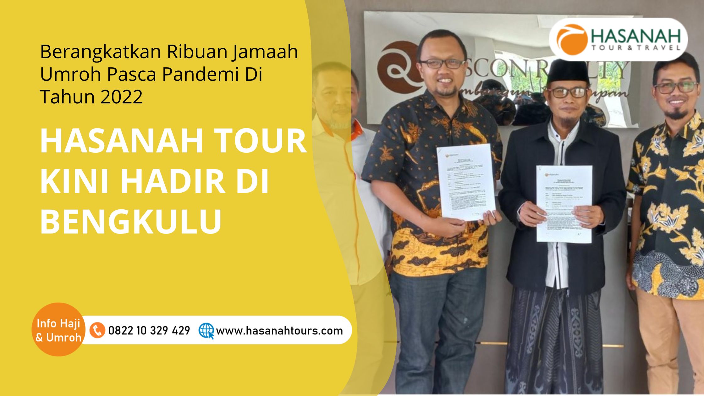 Berangkatkan Ribuan Jamaah Umroh Pasca Pandemi di Tahun 2022, Hasanah Tour Kini Hadir di Bengkulu