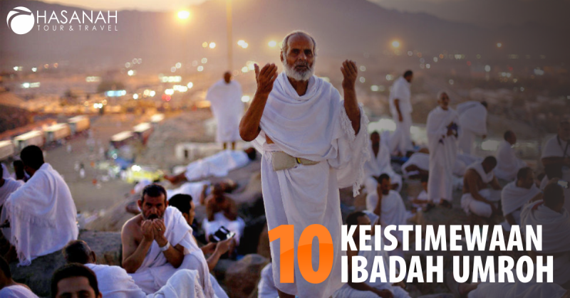 10 Keistimewaan Ibadah Umroh
