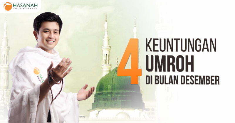 Keuntungan Berumroh di Bulan Desember