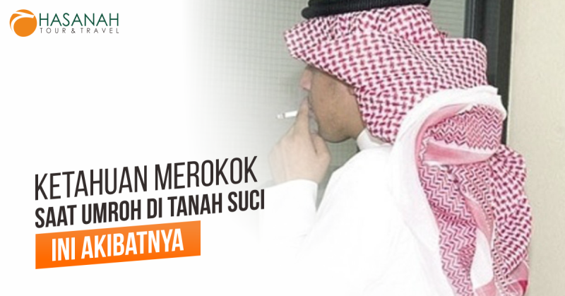 Aturan Merokok Saat Beribadah Haji dan Umroh