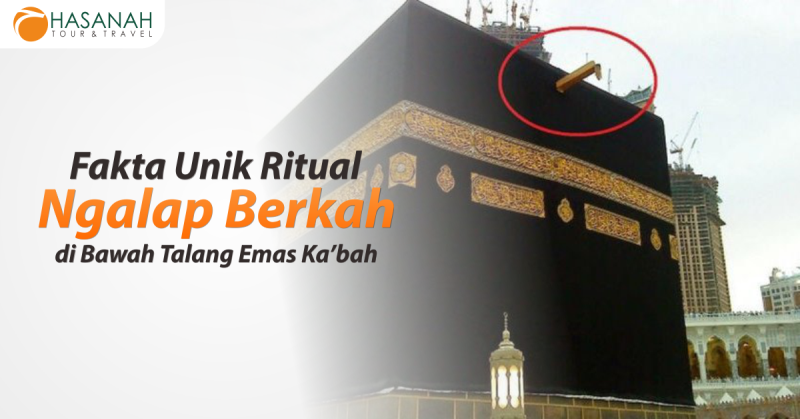 Fakta Unik Ritual Ngalap Berkah di Bawah Talang Emas Kabah