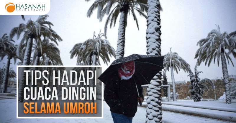 Tips Hadapi Cuaca Dingin Selama Umroh