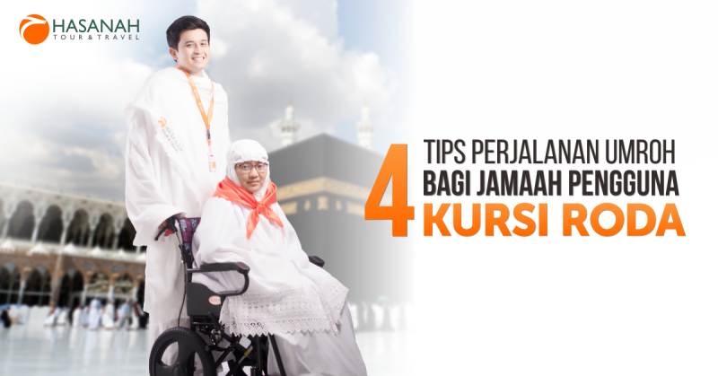 Tips Perjalanan Umroh Bagi Jamaah Pengguna Kursi Roda